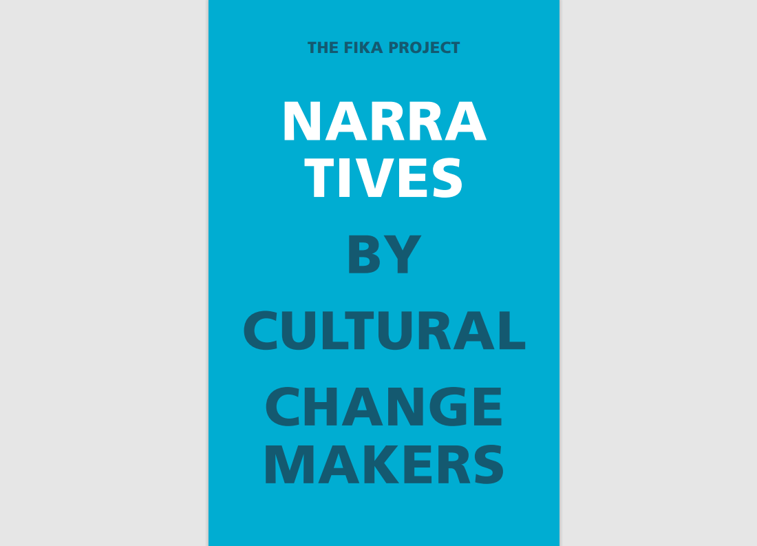 Narratives by Cultural Change Makers