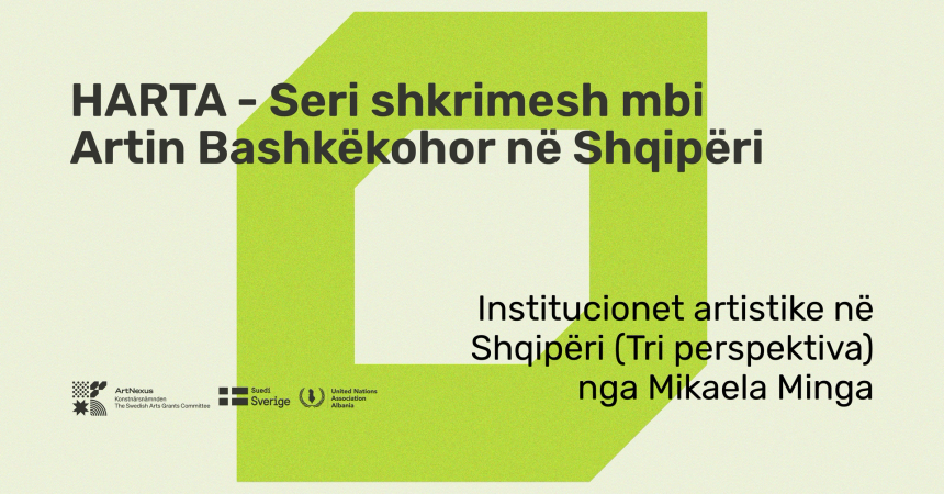 HARTA 5 - Institucionet artistike në Shqipëri: Tri perspektiva